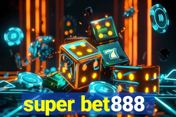 super bet888